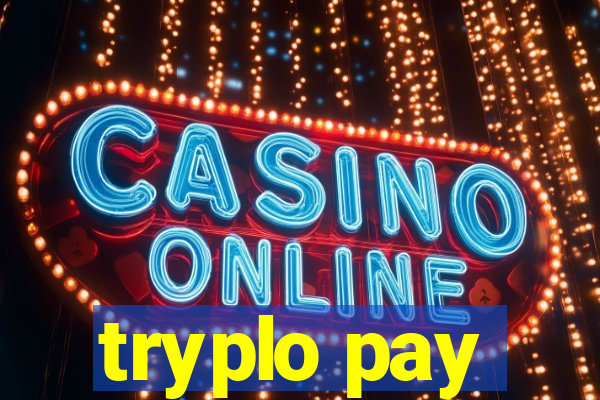 tryplo pay